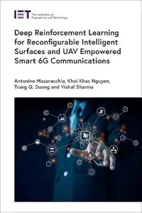 Deep Reinforcement Learning for Reconfigurable Intelligent Surfaces and UAV Empowered Smart 6G Communications