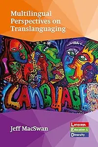 Multilingual Perspectives on Translanguaging