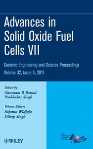 Advances in Solid Oxide Fuel Cells VII: Ceramic Engineering and Science Proceedings, Volume 32