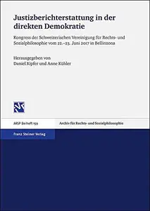 Justizberichterstattung in der direkten Demokratie: Kongress der Schweizerischen Vereinigung für Rechts- und Sozialphilosophie