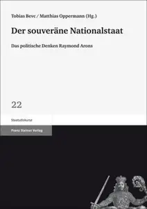 Der souveräne Nationalstaat: Das politische Denken Raymond Arons