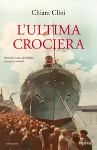 L'ultima crociera - Chiara Clini
