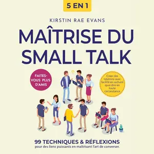 Kirstin Rae Evans, "Maîtrise du Small Talk"