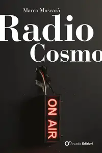 Marco Muscarà - Radio Cosmo