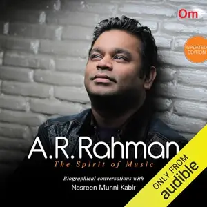 A.R. Rahman: The Spirit of Music [Audiobook]