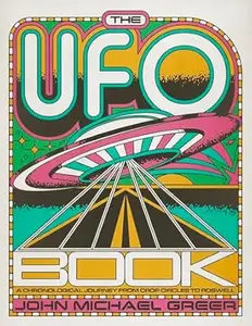 The UFO Book: A Chronological Journey from Crop Circles to Roswell