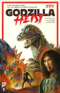 Godzilla-Heist 001 2025 digital Knight Ripper