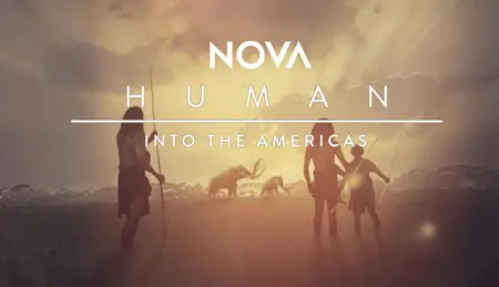 PBS NOVA - Human: Into the Americas (2025)