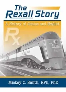 The Rexall Story: A History of Genius and Neglect