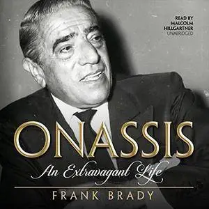 Onassis: An Extravagant Life [Audiobook]