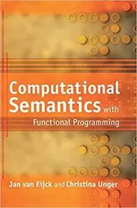 Computational Semantics with Functional Programming [Repost]