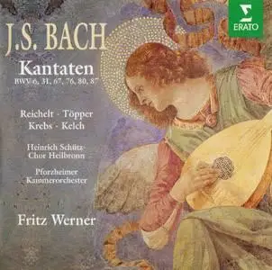 J.S. Bach - Cantatas BWV 6, 31, 67, 76, 80, 87 - Fritz Werner