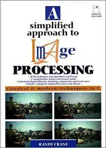 A Simplified Approach to Image Processing