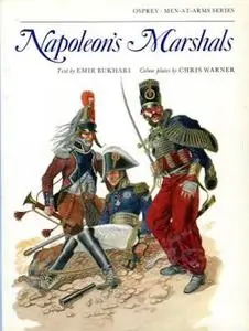 Napoleon's Marshals (Men-At-Arms Series 87)