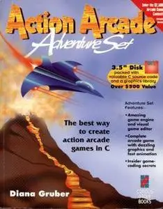 Action Arcade Adventure Set: The Best Way to Create Action Arcade Games in C