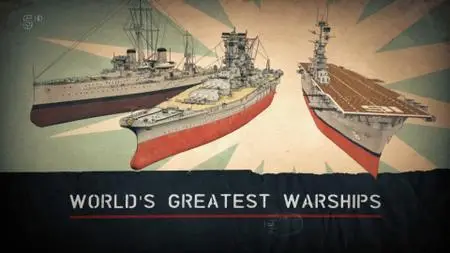 Ch5. - World's Greatest Warships - Bismarck: Hitler's Great Warship (2019)
