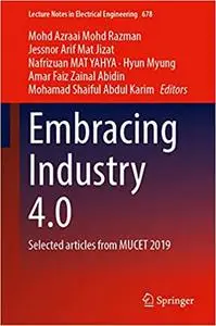 Embracing Industry 4.0: Selected articles from MUCET 2019 (Lecture Notes in Electrical Engineering