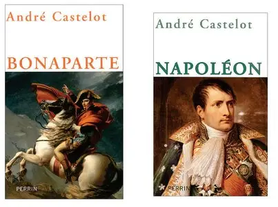 André Castelot, "Napoléon" en deux volumes