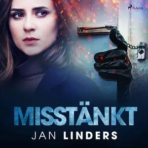 «Misstänkt» by Jan Linders