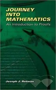 Journey into Mathematics: An Introduction to Proofs (Dover Books on Mathematics)