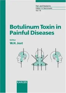 Botulinum Toxin in Painful Diseases (Pain and Headache, Vol. 14) [Repost]
