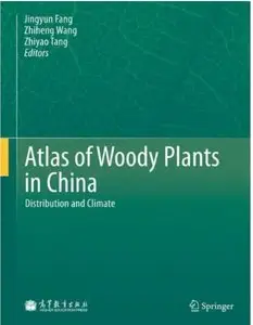 Atlas of Woody Plants in China: Distribution and Climate