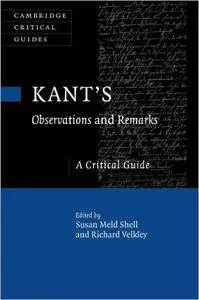 Kant's Observations and Remarks: A Critical Guide
