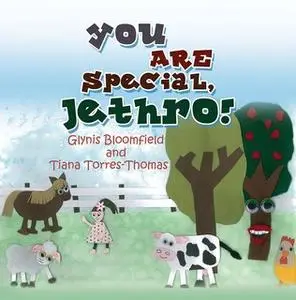 «You ARE Special, Jethro!» by Glynis Bloomfield