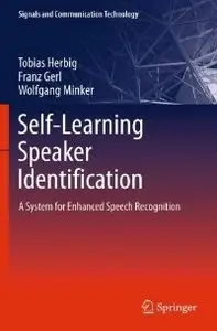 Self-Learning Speaker Identification: A System for Enhanced Speech Recognition (repost)