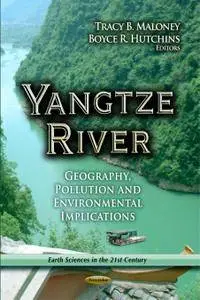 Yangtze River: Geography, Pollution and Environmental Implications