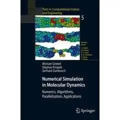 Numerical Simulation in Molecular Dynamics: Numerics, Algorithms, Parallelization, Applications