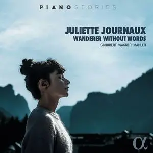 Juliette Journaux - Schubert, Wagner & Mahler: Wanderer Without Words (2023)