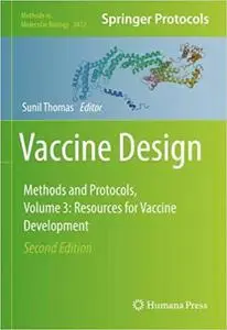 Vaccine Design: Methods and Protocols, Volume 3. Resources for Vaccine Development