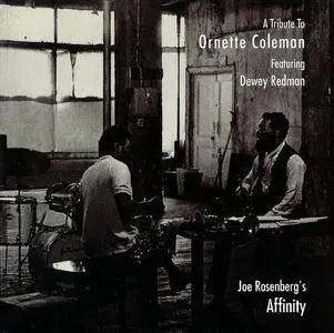 Joe Rosenberg's Affinity & Dewey Redman - A Tribute To Ornette Coleman (1996)