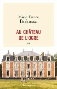 Marie-France Bokassa, "Au château de l'ogre"