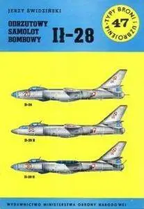 Odrzutowy samolot bombowy Ił-28 (Typy Broni i Uzbrojenia 47) (Repost)
