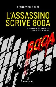 Francesco Bozzi - L'assassino scrive 800A