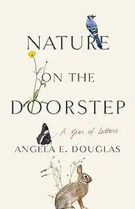 Nature on the Doorstep: A Year of Letters