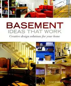 Basement Ideas that Work: Creative Design Solutions for your Home