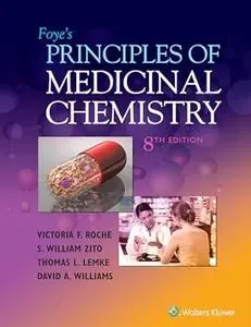 Foye's Principles of Medicinal Chemistry (8th Edition)