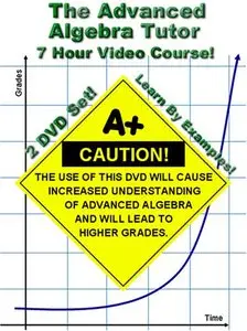 Math Tutor DVD - The Advanced Algebra [repost]