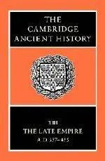 The Cambridge Ancient History Volume 13: The Late Empire, AD 337-425