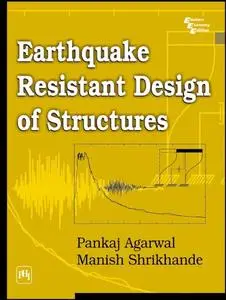 Earthquake Resistant Design of Structures