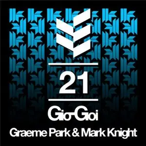21 Years Of Gio-Goi (mixed by Graeme Park & Mark Knight) (2010)