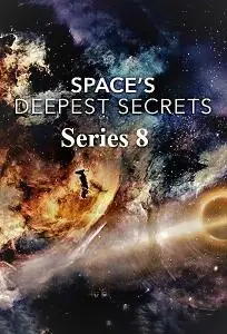Science Ch - Spaces Deepest Secrets: Series 8 (2020)