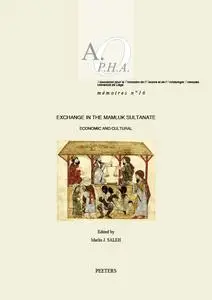 Exchange in the Mamluk Sultanate: Economic and Cultural