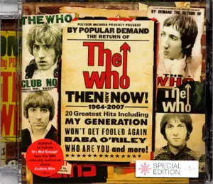 The Who - Then And Now (1964-2007) [Reissue 2007] RE-UP