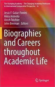 Biographies and Careers throughout Academic Life