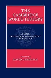 The Cambridge World History: Volume 1 (Repost)