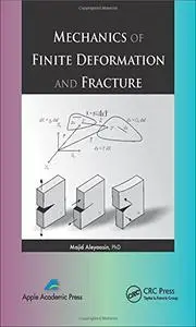 Mechanics of Finite Deformation and Fracture